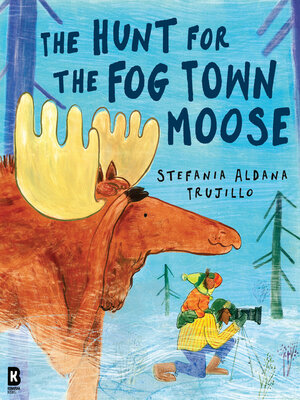 cover image of The Hunt for the Fog Town Moose